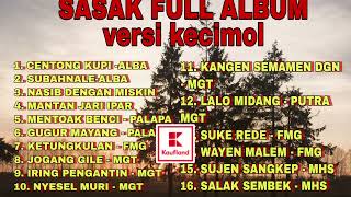 Download lagu CENTONG KUPI, SASAK FULL ALBUM, VERSI KECIMOL. mp3
