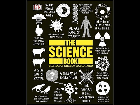 The Science Book - Big Ideas Simply Explained Part 2