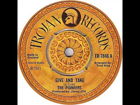 UK New Entry 1972 (14) The Pioneers - Give And Take