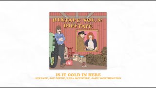 HIXTAPE &amp; Joe Diffie - Is It Cold In Here (feat. Reba McEntire &amp; Jake Worthington) (Lyric Video)