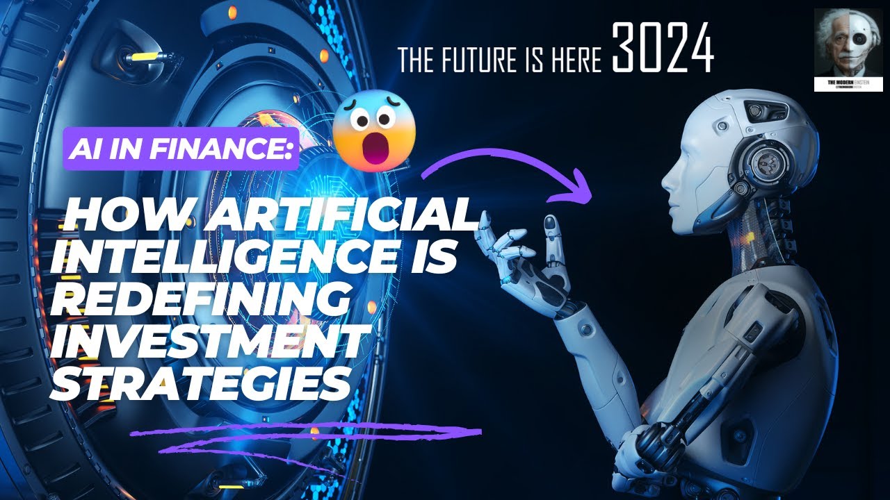 TheModernEinstein AI in Finance How Artificial Intelligence Is Redefining Investment Strategies