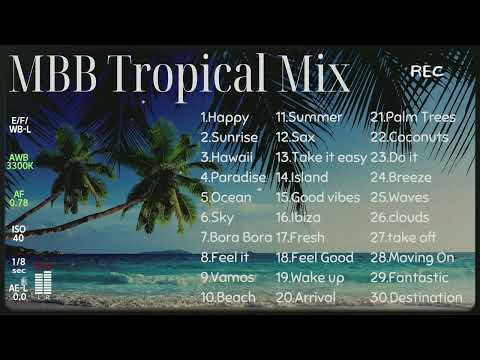 MBB Tropical Mix 🌴🌊 🎷