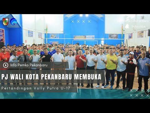 Pj Wali Kota Pekanbaru Resmi Membuka Pertandingan Volly Putra U-17