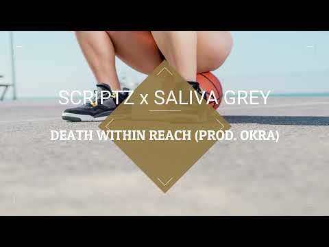 【﻿ＳＣＲＩＰＴＺ　ｘ　ＳＡＬＩＶＡ　ＧＲＥＹ　－　ＤＥＡＴＨ　ＷＩＴＨＩＮ　ＲＥＡＣＨ　（ＰＲＯＤ．　ＯＫＲＡ）】
