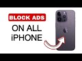 How To Block All Ads In IPhone Block All Advertisements On All IPhone 2024 FULL GUIDE