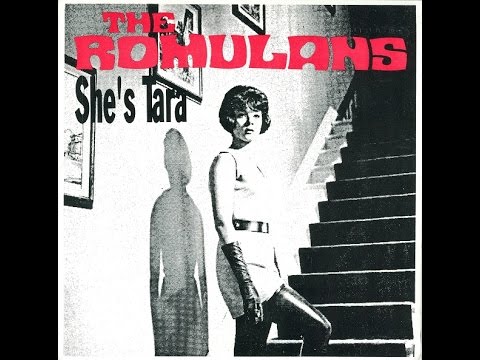 The Romulans - She's Tara b/w Psychedelic Kingbee - 45 Single