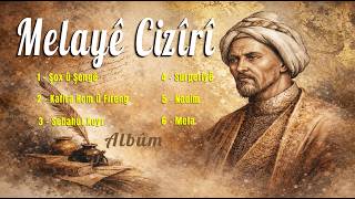 Melayê Cizîrî – “Albûm” (6 Best Sufi Songs) | Full Album | Klasîkên Kurdî