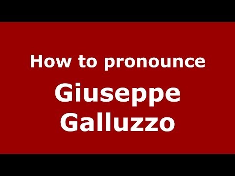 How to pronounce Giuseppe Galluzzo (Italian/Italy)  - PronounceNames.com