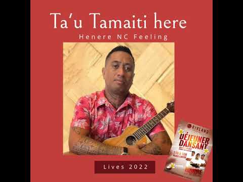 TA'U TAMAITI HERE - Henere NC feeling