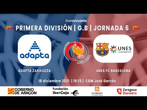 #LigaBSR FUNDACIÓN ONCE PRIMERA DIVISIÓN | ADAPTA ZARAGOZA - UNES FC BARCELONA | J6