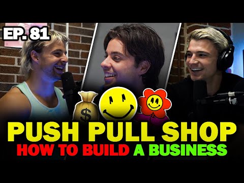 EP.81 How PushPull Was Started With Jesse Toniolo