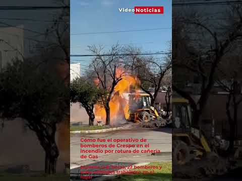 Cómo fue el operativo de bomberos de Crespo en el incendio por rotura de cañería de Gas