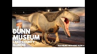 Dunn Museum in Lake County Illinois - Traveling with Kids Vlog 4