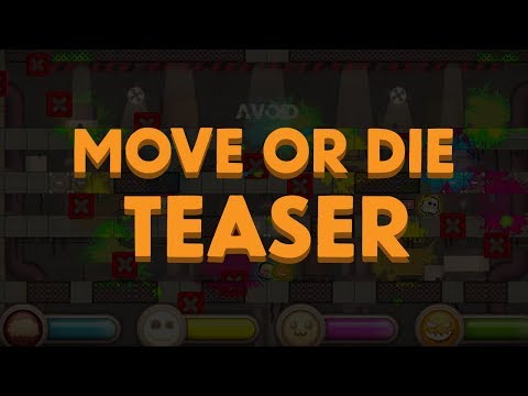 Move or Die