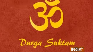 Navratri Special: Divine Durga Suktam