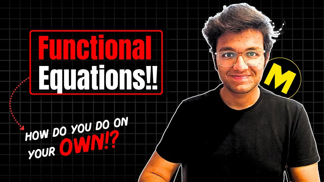 How to think Functional Equations on your own? | Ep 23: IDEA Series | JEE Advanced & Mains 2026/2027