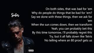 G-Eazy - Sober (Lyrics) ft  Charlie Puth