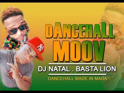 DJ NATAL x BASTA LION  - DANCEHALL MOOV ( audio officiel decembre 2017)