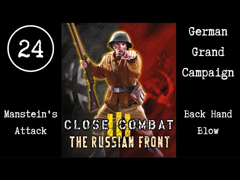 Close Combat 3 The Russian Front E24 Back Hand Blow - Manstein's Attack (German Grand Campaign)