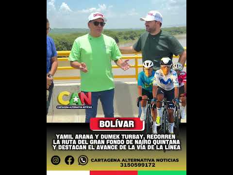 Dumek Turbay y Yamil Arana, verifican la pista de la ruta Nairo Quintana, para su retiro.