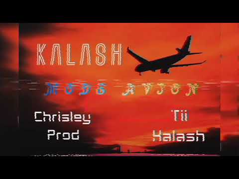Kalash ft Chrisley Prod & Tii Kalash - Mode Avion Zouk (Preview)