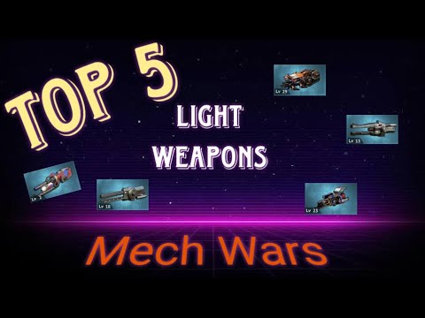 Best Light Weapons 2025 - Mech Wars 