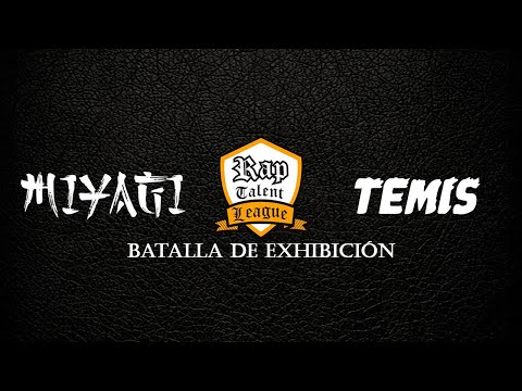 MIYAGI vs TEMIS | EXHIBICIÓN | RAP TALENT LEAGUE