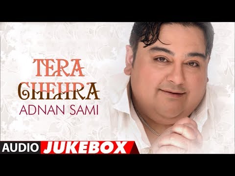Tera Chehra Album Full Songs (Audio) Jukebox - Hits Of Adnan Sami