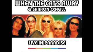 When the Cats Away - I Hope I Never