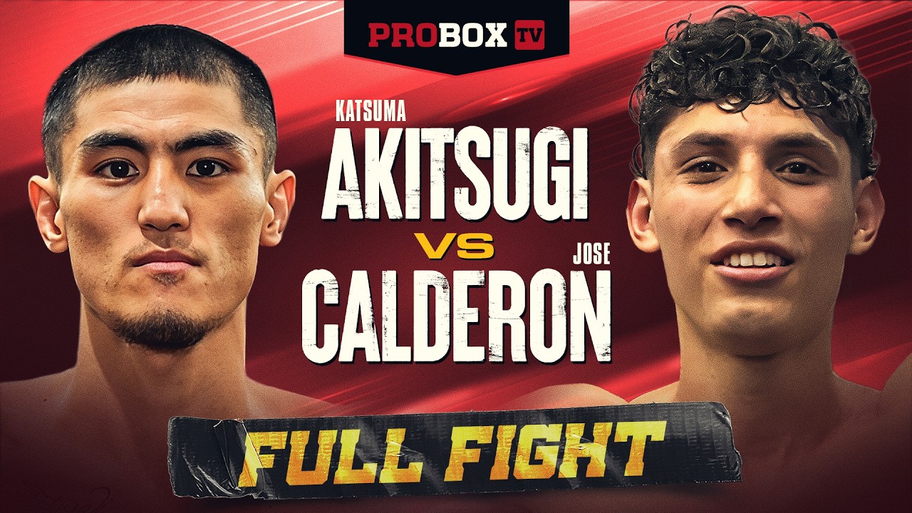 Katsuma Akitsugi vs Jose Miguel Calderon | FULL FIGHT | ProBoxTV