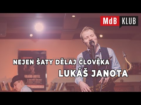 ???? Lukáš Janota: Nejen šaty dělaj člověka