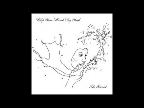 Clap Your Hands Say Yeah   The Tourist   05   Better Off