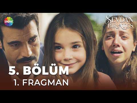 Sevdan Bir Ateş 5. Bölüm 1. Fragmanı