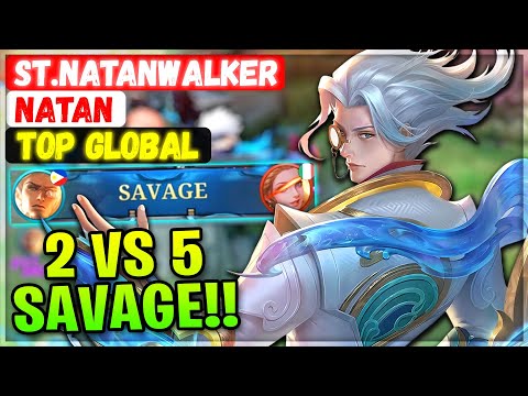 PERFECT SAVAGE!! Brutal 21 Kills Natan [ Top Global Natan ] St.NatanWalker - Mobile Legends Build