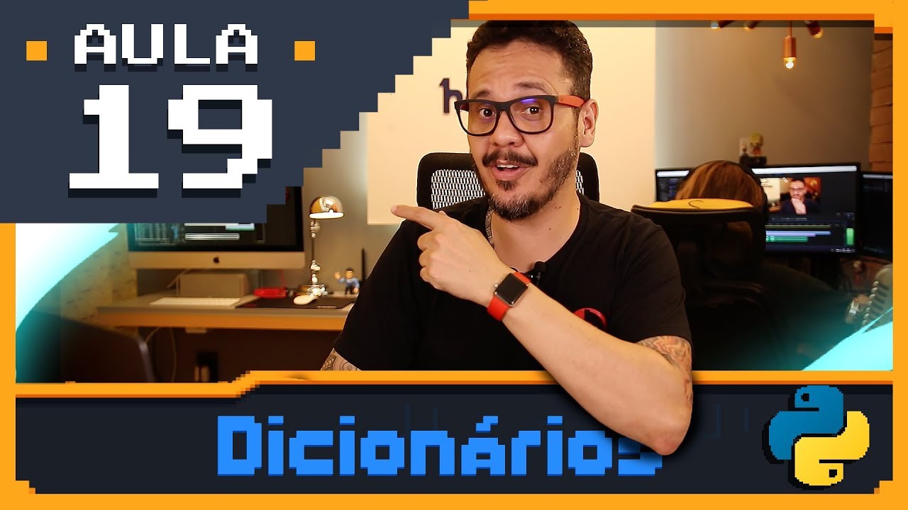 Aula 19: Dicionários