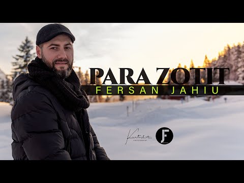 Fersan Jahiu - Para Zotit