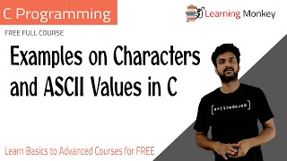 Examples on Characters and ASCII Values in C || Lesson 28.3 || C Programming || Learning Monkey ||