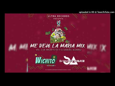 Me Dejo La Maria Mix Vol.2 Wichito Sv Y Dj Samuel Alvarez ((UR))