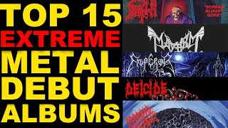 TOP 15 EXTREME METAL Debut Albums!!! (Death and Black Metal)