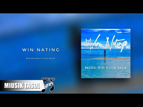 Wah'Koo Boys & Diza Ragga - Win Nating