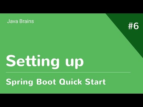 Spring Boot Quick Start 6 - Setting Up Development Environment