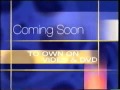 Coming Soon To Own On Video And DVD 2000 2006 Version
