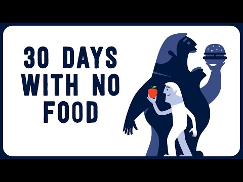 What Would Happen if You Went 30 Days Without Eating?