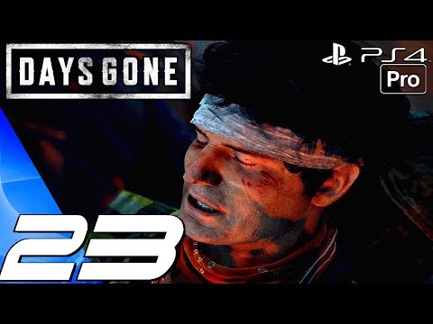 DAYS GONE - Gameplay Walkthrough Part 23 - Taylor's Overdose (PS4 PRO)