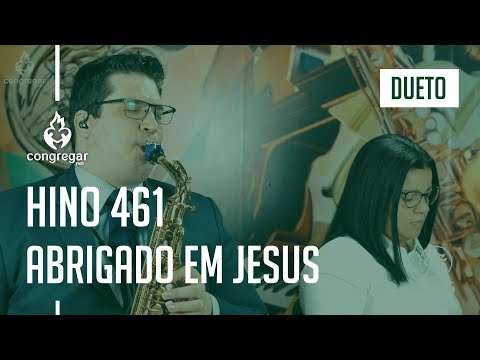🎷 Hino 461 - Abrigado em Jesus - Dueto Sax Alto - CCB 🎷