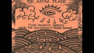 The Azusa Plane ~ Armonia Aphanes Phaneros Kreisson