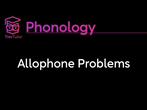 [Phonology] Allophone Problems