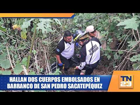 Hallan dos cuerpos embolsados en barranco de San Pedro Sacatepéquez