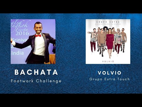 Bachata Footwork challenge with Arun S Pauer: Volvio (Grupo Exrtra) - Slow with Music
