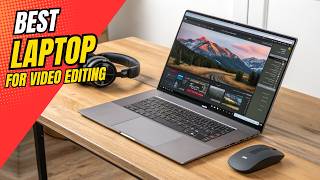 Top 14 Best Laptops for Video Editing in 2026 (Ultimate Buying Guide)